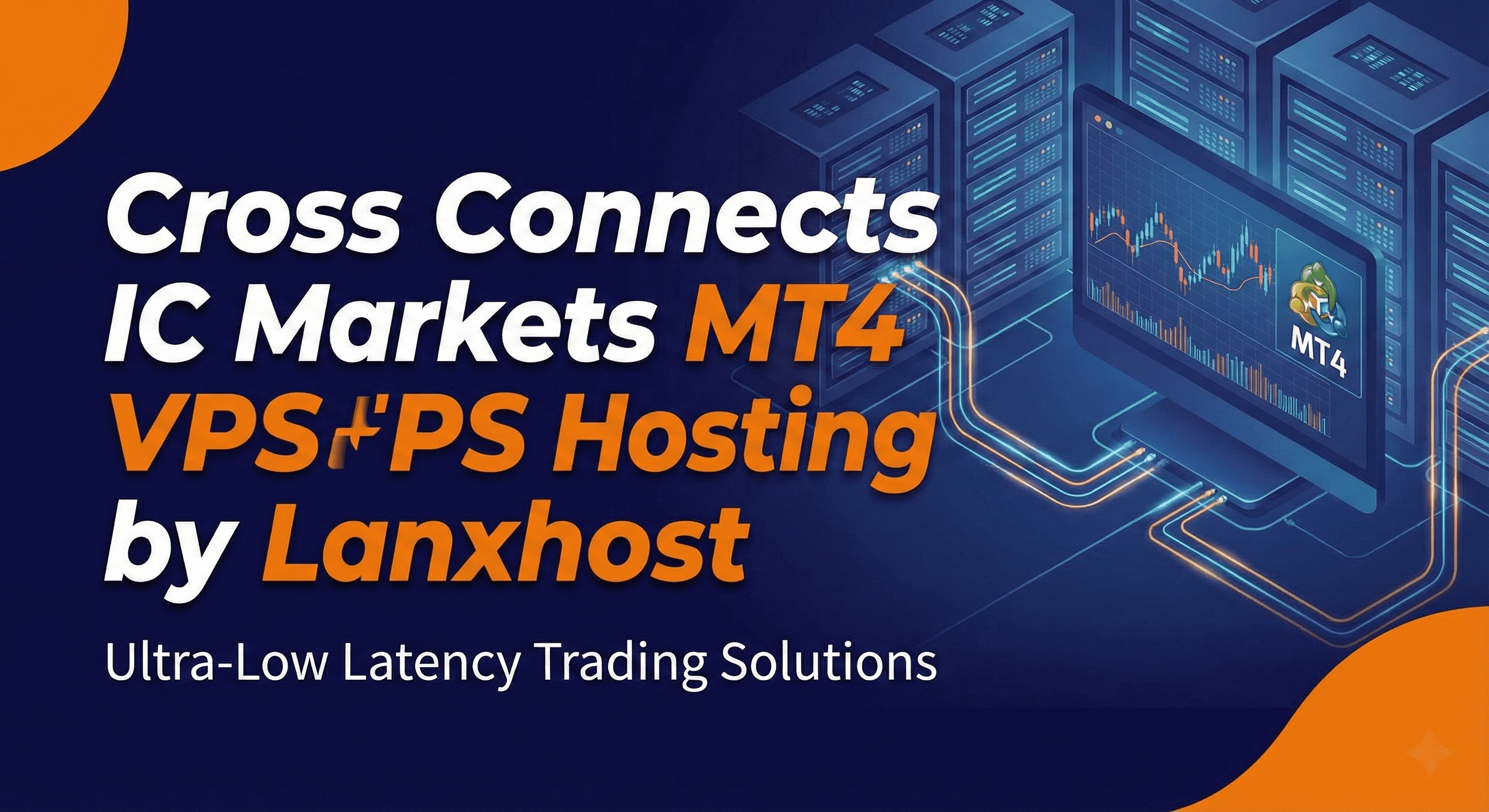 Cross Connects IC Markets MT4 VPS